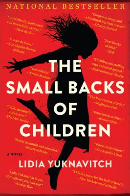 The Small Backs of Children - Yuknavitch, Lidia, Dr.