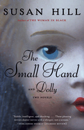 The Small Hand and Dolly: Two Novels