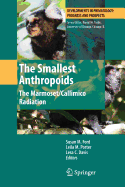 The Smallest Anthropoids: The Marmoset/Callimico Radiation