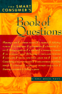 The Smart Consumer's Book of Questions