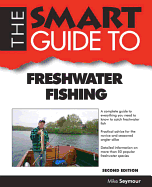 The Smart Guide to Freshwater Fishing