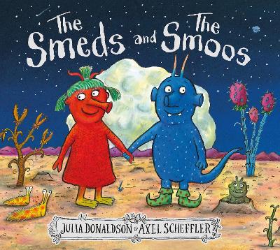 The Smeds and the Smoos - Donaldson, Julia