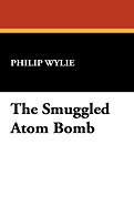 The smuggled atom bomb