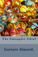 The Smuggler Chief