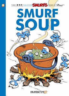 The Smurfs #13: Smurf Soup - Peyo, and Delporte, Yvan