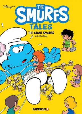 The Smurfs Tales Vol. 7: The Giant Smurfs and Other Tales - Peyo