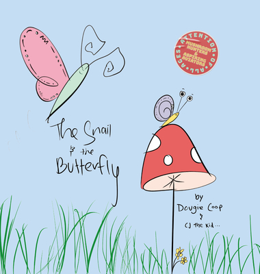 The Snail and the Butterfly - Coop, Dougie