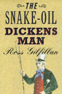 The Snake-oil Dickens Man