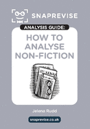 The SnapRevise Analysis Guides: How To Analyse Non-Fiction