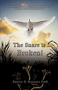 The Snare Is Broken