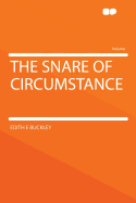 The Snare of Circumstance