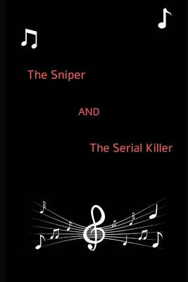 The Sniper and the Serial Killer - McCoy