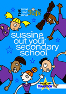 The Snivel and Shriek Guide to Sussing Out Your Secondary School