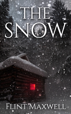 The Snow: A Supernatural Apocalypse Novel - Maxwell, Flint