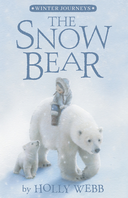 The Snow Bear - Webb, Holly