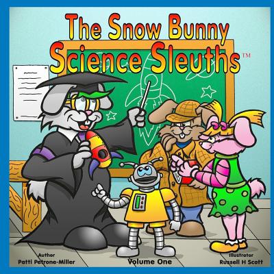 The Snow Bunny Science Sleuths: Learn how to Tell Time in the Wilderness - Petrone Miller, Patti