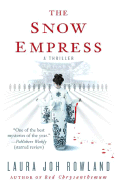 The Snow Empress - Rowland, Laura Joh
