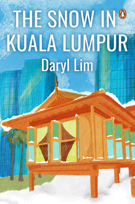 The Snow in Kuala Lumpur - Lim, Daryl