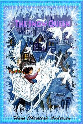 The Snow Queen - Andersen, Hans Christian