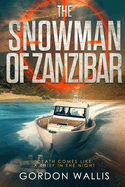 The Snowman of Zanzibar