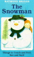 The Snowman Touch And Feel Book - Briggs, Raymond