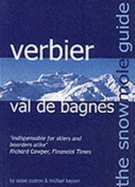 The Snowmole Guide to Verbier Val De Bagnes