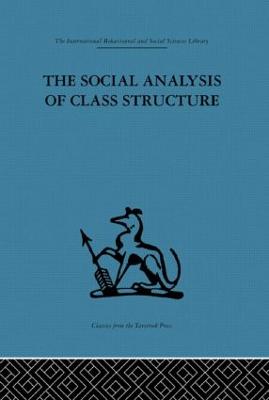 The Social Analysis of Class Structure - Parkin, Frank (Editor)