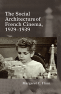 The Social Architecture of French Cinema: 1929-1939