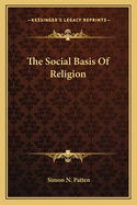 The Social Basis Of Religion