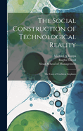 The Social Construction of Technological Reality: The Case of Cochlear Implants
