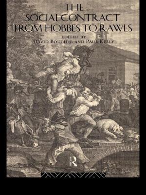 The Social Contract from Hobbes to Rawls - Boucher, David, and Kelly, Paul