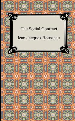 The Social Contract - Rousseau, Jean-Jacques, and Cole, G D H (Translated by)