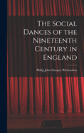 The Social Dances of the Nineteenth Century in England