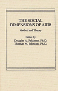 The Social Dimensions of AIDS: Method and Theory