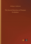 The Social Direction of Human Evolution