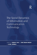 The Social Dynamics of Information and Communication Technology