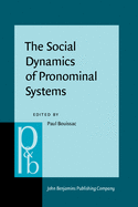 The Social Dynamics of Pronominal Systems: A Comparative Approach