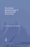The Social Epistemology of Experimental Economics