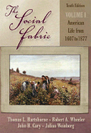 The Social Fabric: American Life from 1607 to 1877