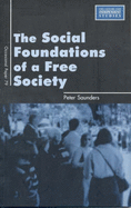 The Social Foundations of a Free Society (CIS Occasional Papers, 79)