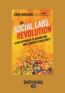 The Social Labs Revolution: A New Approach to Solving our Most Complex Challenges