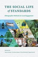 The Social Life of Standards: Ethnographic Methods for Local Engagement