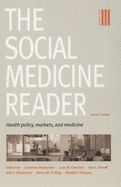 The Social Medicine Reader, Second Edition: Volume 3: Health Policy, Markets, and Medicine