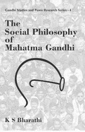 The Social Philosophy of Mahatma Gandhi