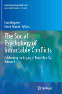 The Social Psychology of Intractable Conflicts: Celebrating the Legacy of Daniel Bar-Tal, Volume I