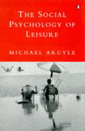 The social psychology of leisure