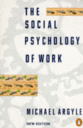The Social Psychology of Work: Revised Edition