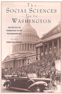 The Social Sciences Go to Washington: The Politics of Knowledge in the Postmodern Age