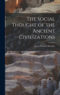 The Social Thought of the Ancient Civilizations