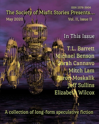 The Society of Misfit Stories Presents... (May 2020) - Benson, Michael, and Cannavo, Sarah, and Lam, Mitch